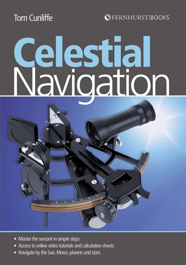 Celestial Navigation: Learn How to Master One of the Oldest Mariner’s Arts