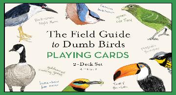 The Field Guide to Dumb Birds Playing Cards 2-Deck Set