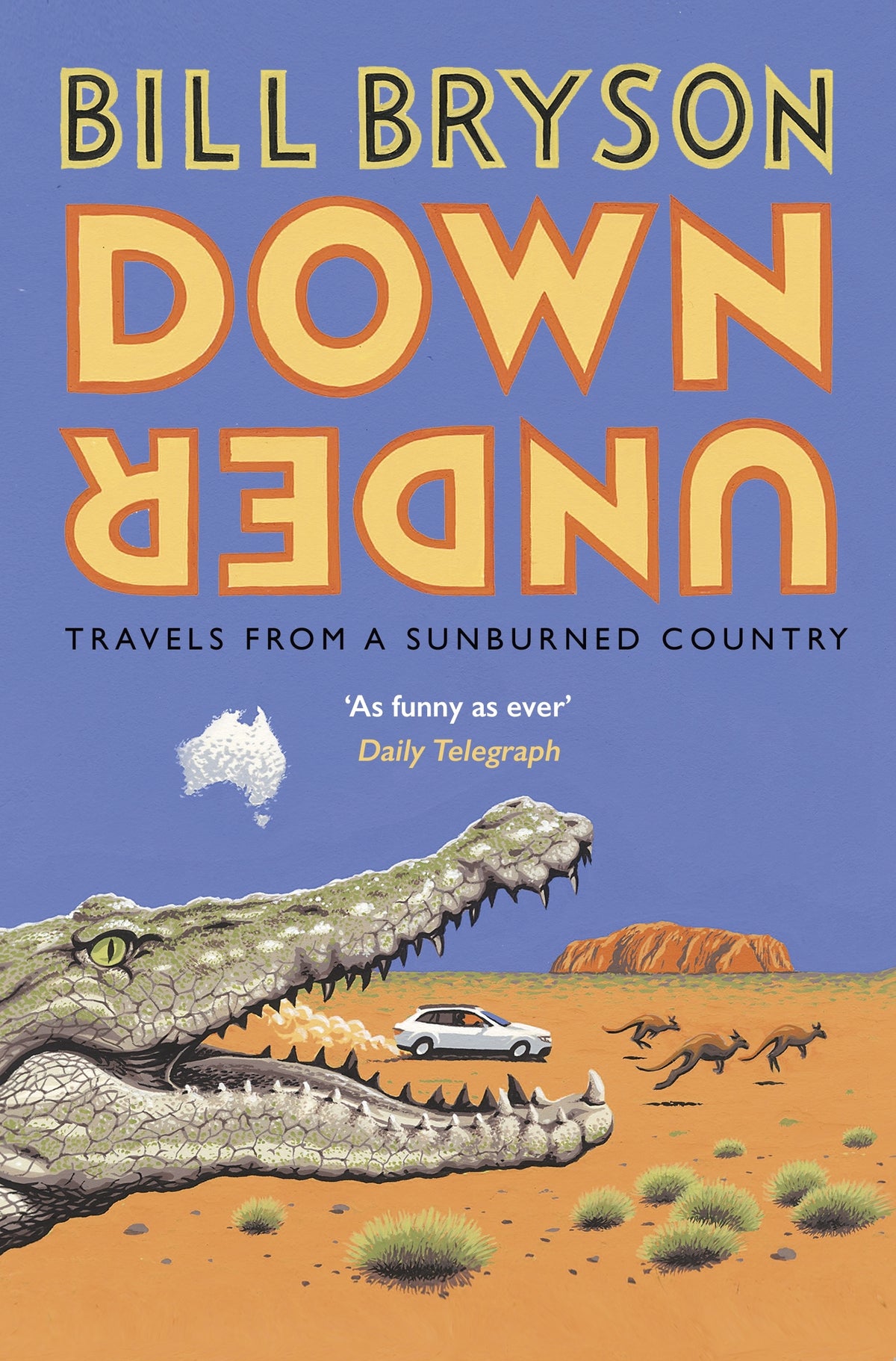 Down Under - Travels in a Sunburned Country