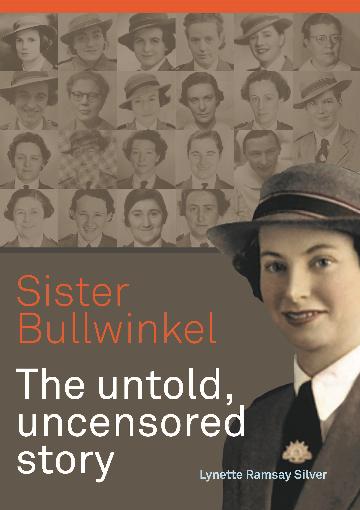 Sister Bullwinkel - The untold uncensored story