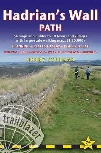 Hadrian's Wall Path British Walking Guide: Two-way: Bowness-Newcastle-Bowness - 64 Large-Scale Walking Maps (1:20,000) & Guides to 30 Towns & Villages - Planning, Places to Stay, Places to Eat
