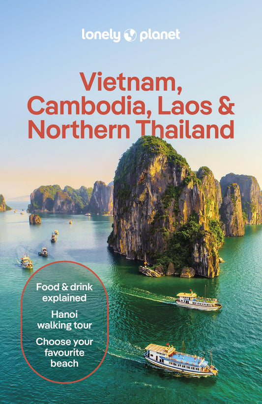 Lonely Planet Vietnam, Cambodia, Laos and Northern Thailand