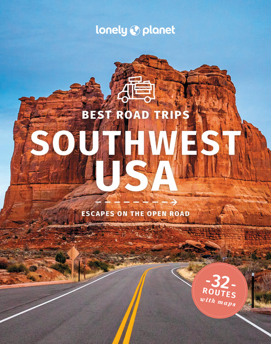 Lonely Planet Best Road Trips Southwest USA