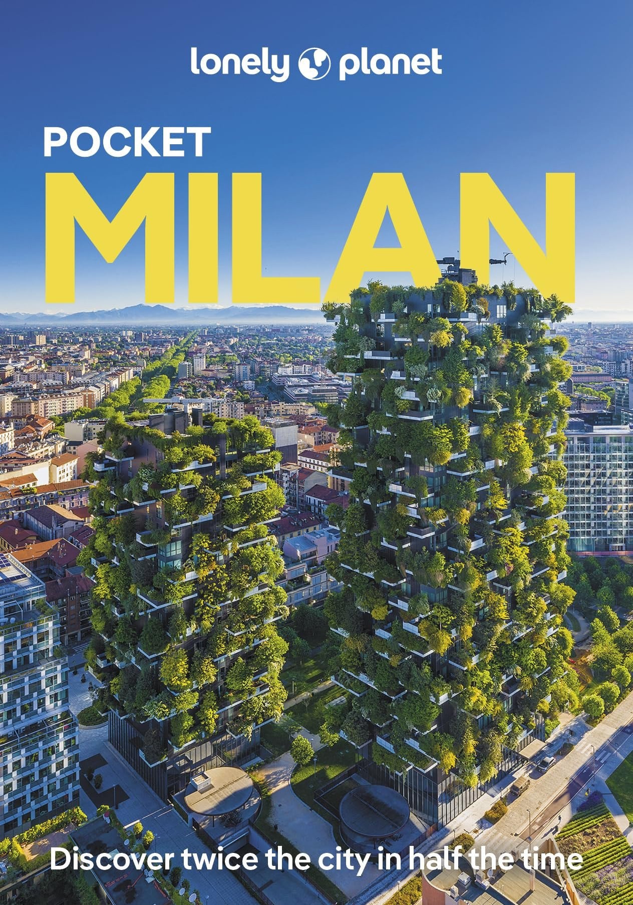Lonely Planet Pocket Milan: Discover Twice the City in Half the Time | Top Sights | Maps & Walking Tours | Covers Duomo, Villa Necchi Campiglio, Lake Como and more (Pocket Guide)