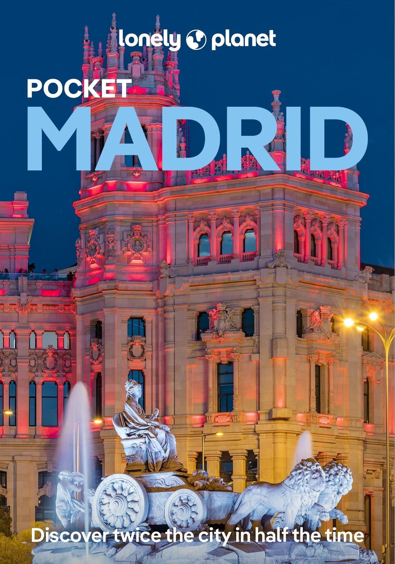 Lonely Planet Pocket Madrid: 2025 - 2026 Travel Guide | Discover Twice the City in Half the Time | Top Sights | Maps & Walking Tours | Covers Plaza ... Madrid, La Latina and more (Pocket Guide)