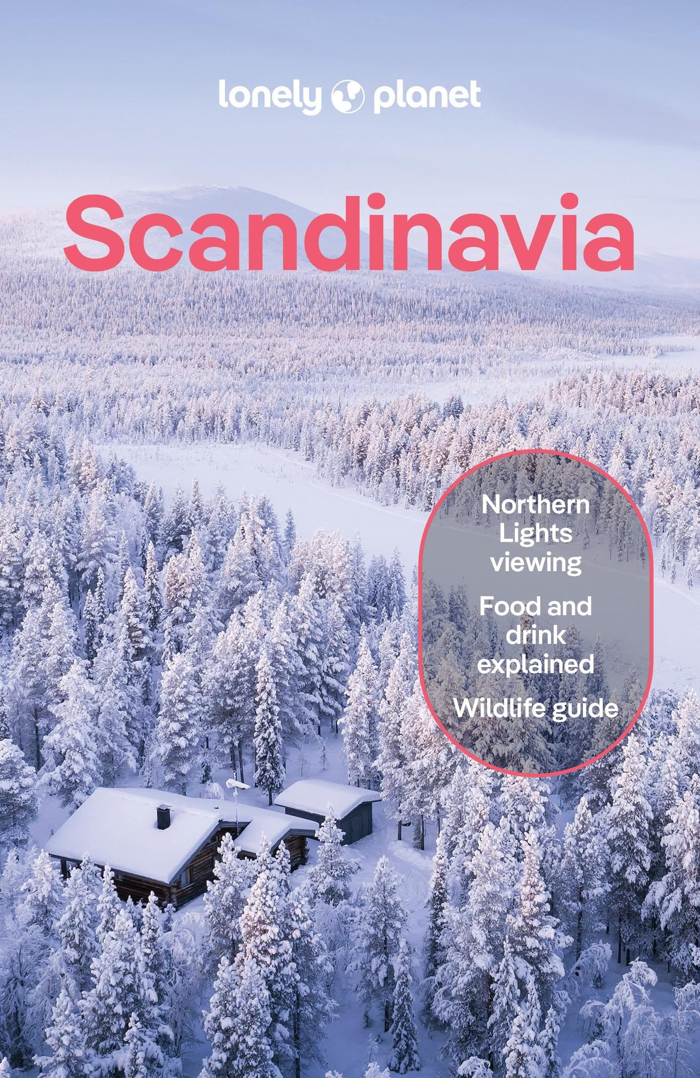 Lonely Planet Scandinavia: Plan the Trip of a Lifetime | Detailed Itineraries & Maps | Insider Tips | Covers Iceland, Norway, Sweden, Denmark, Finland and more (Travel Guide)