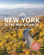 Lonely Planet New York and the Mid-Atlantic Best Road Trips Escapes on the Open Road
