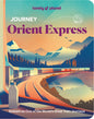 Lonely Planet Journey Orient Express