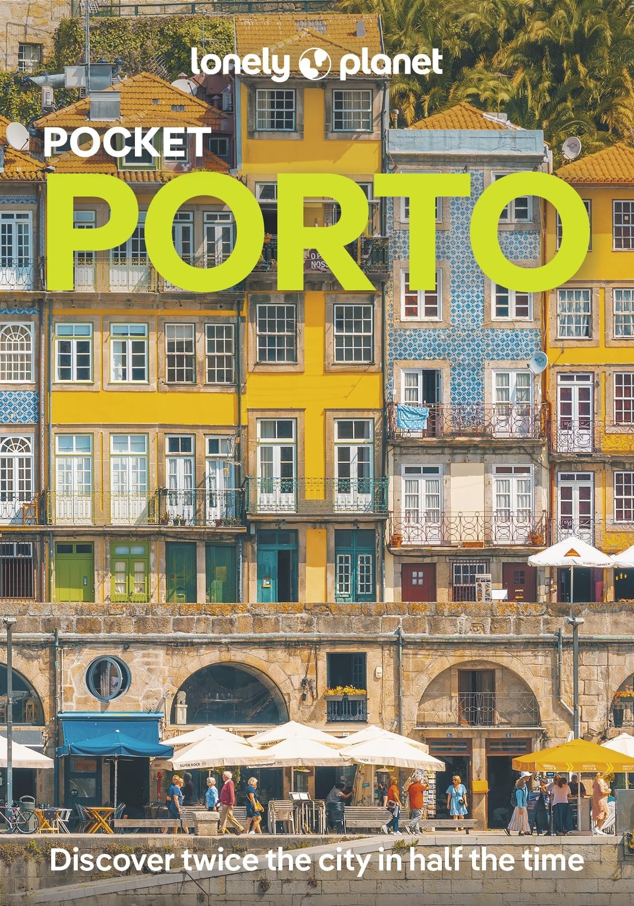 Lonely Planet Pocket Porto: Discover Twice the City in Half the Time | Top Sights | Maps & Walking Tours | Covers Praia de Matosinhos, Vila Nova de Gaia, Clerigos and more (Pocket Guide)