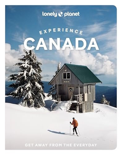 Lonely Planet Experience Canada (Travel Guide)