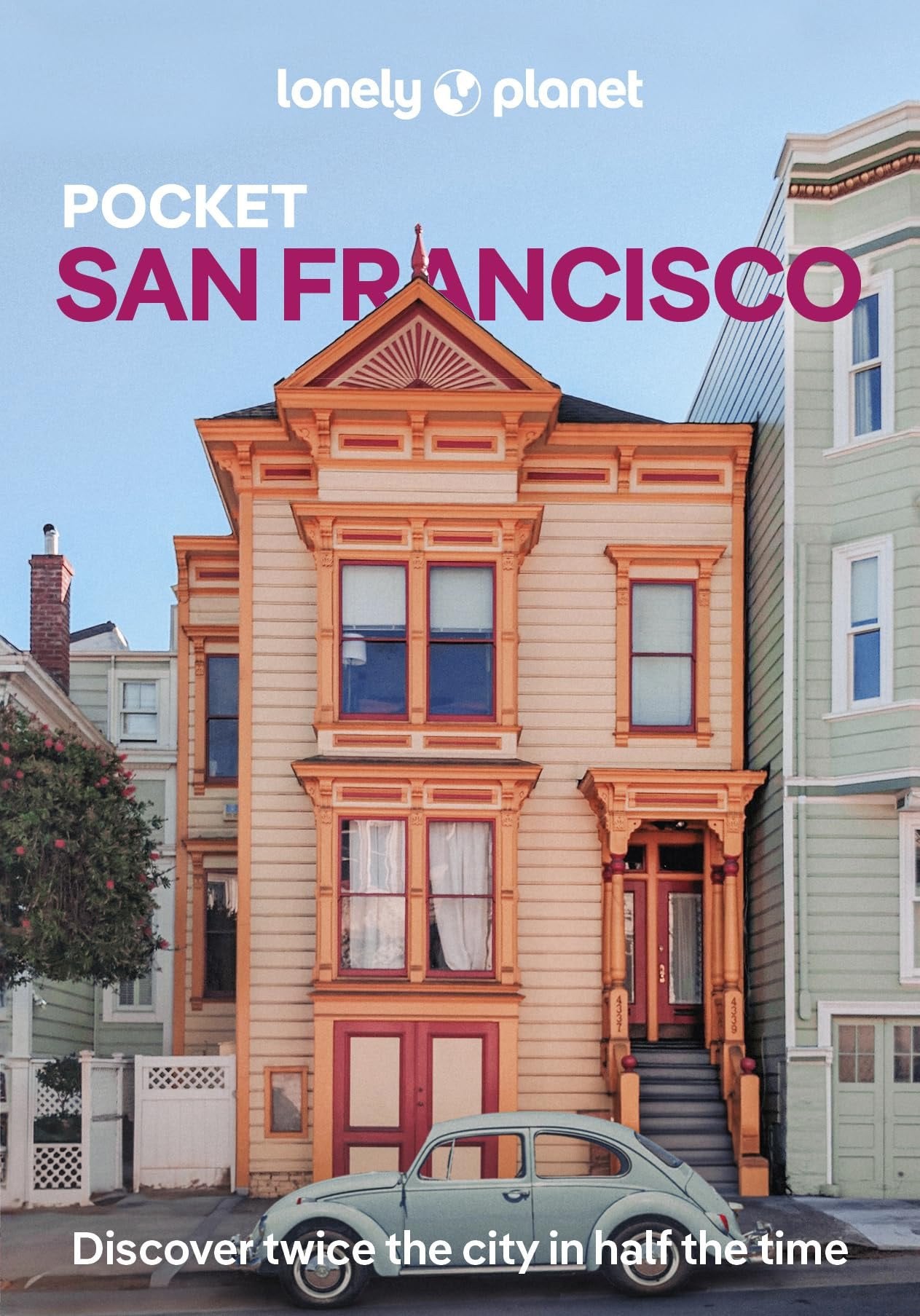 Lonely Planet Pocket San Francisco: Discover Twice the City in Half the Time | Top Sights | Maps & Walking Tours | Covers Golden Gate Bridge, Exploratorium, Coit Tower and more (Pocket Guide)