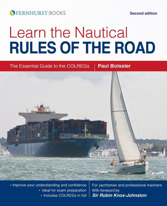 Learn the Nautical Rules of the Road: The Essential Guide to the COLREGS