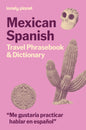 Lonely Planet Mexican Spanish Travel Phrasebook & Dictionary