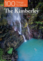 100 Things To See In The Kimberley 2/e