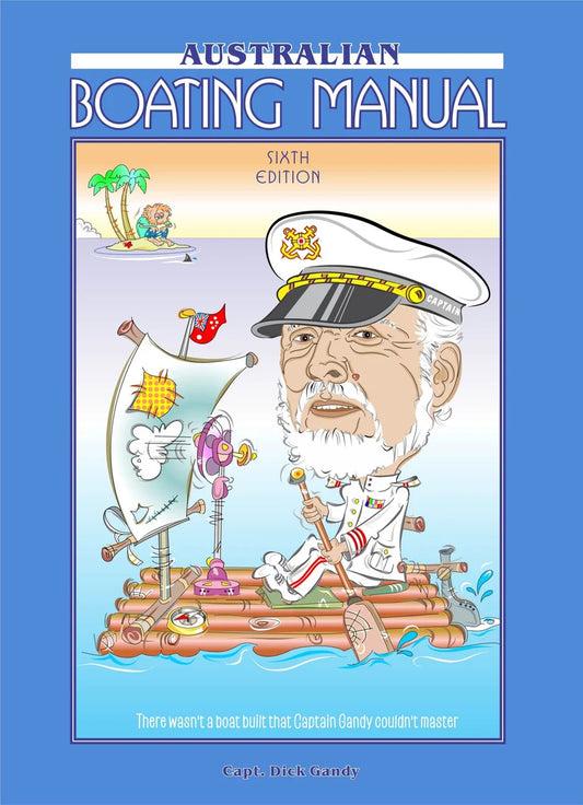 Australian Boating Manual - Sixth Edition