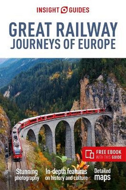 Insight Guides Great Railway Journeys of Europe: Travel Guide with eBook