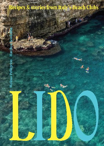 Lido - Recipes and Stories from Italy's Beach Clubs