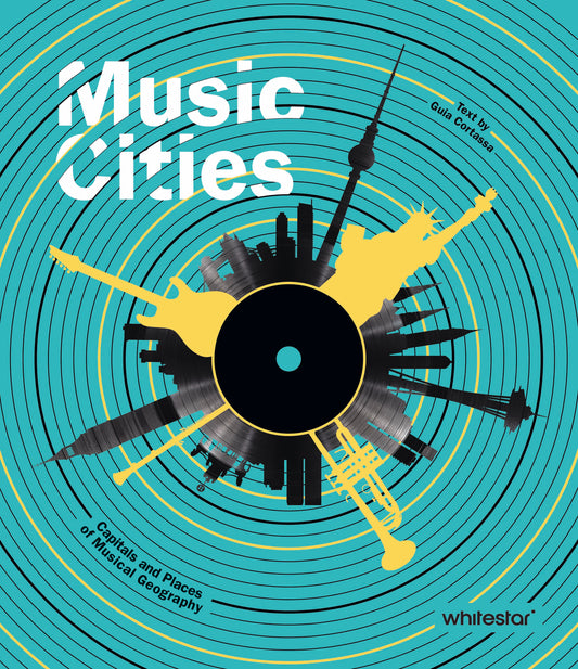 Music Cities Capitals and Places of Musical Geography