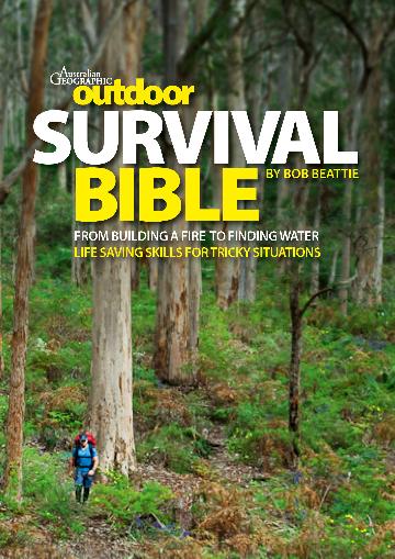 Outdoor Survival Bible - From building a fire to finding water, skills for tricky situations