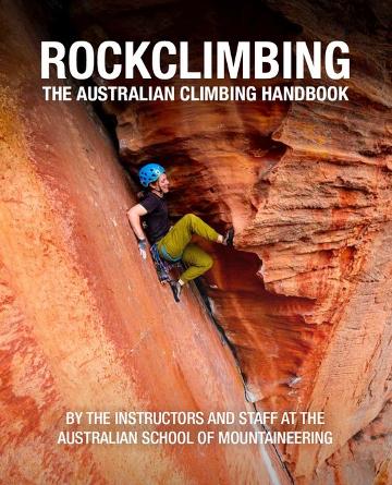 Rockclimbing: The Australian Climbing Handbook