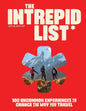 The Intrepid List 100 Uncommon Experiences to Change the Way You Travel