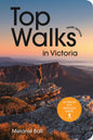 Top Walks in Victoria 3rd edition