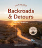 Ultimate Backroads & Detours: Australia