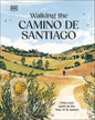Walking the Camino de Santiago